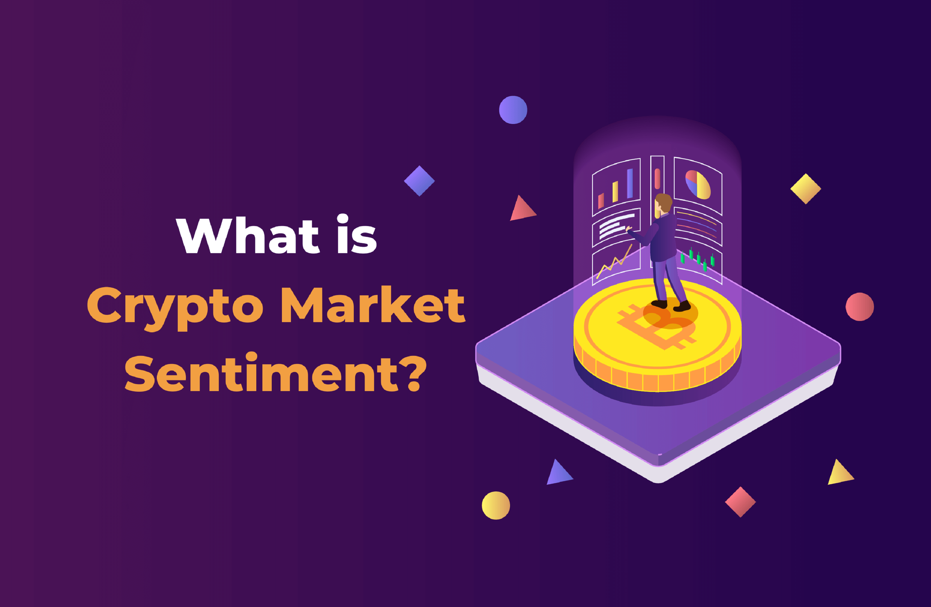 Understanding Crypto Market Sentiment