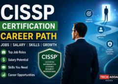 CISSP Certification Career Path: Skills, Preparation, and Opportunities